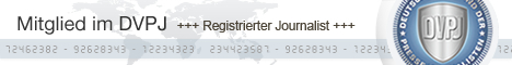 Mitglied im DVPJ — Verband Deutscher Pressejournalisten, registrierter Journalist